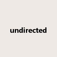 undirected是什么意思