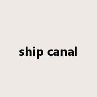ship canal是什么意思