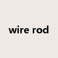 wire rod是什么意思
