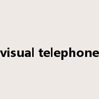 visual telephone是什么意思