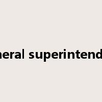 general superintendent是什么意思
