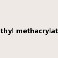 ethyl methacrylate是什么意思