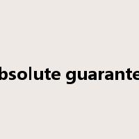 absolute guarantee是什么意思