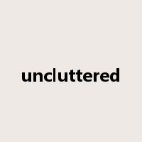 uncluttered是什么意思