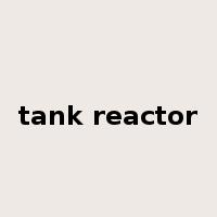 tank reactor是什么意思