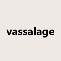 vassalage是什么意思