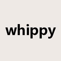 whippy是什么意思