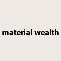 material wealth是什么意思