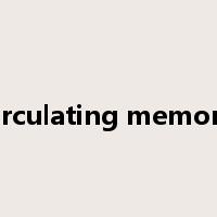 circulating memory是什么意思