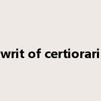 writ of certiorari是什么意思