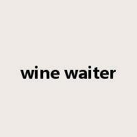 wine waiter是什么意思