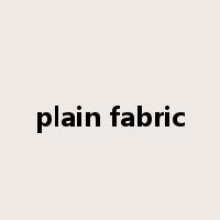 plain fabric是什么意思