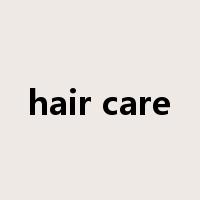 hair care是什么意思