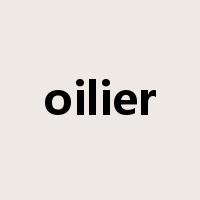 oilier是什么意思
