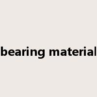 bearing material是什么意思