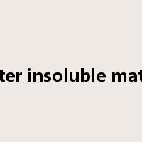 water insoluble matter是什么意思
