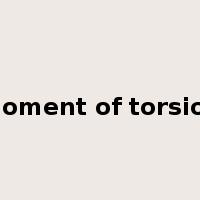 moment of torsion是什么意思
