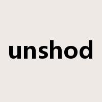 unshod是什么意思