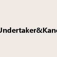 Undertaker&Kane是什么意思