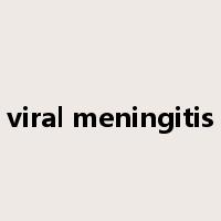 viral meningitis是什么意思