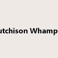 Hutchison Whampoa是什么意思