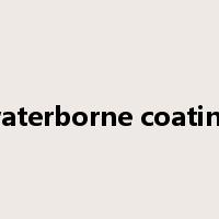 waterborne coating是什么意思