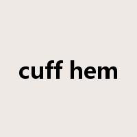 cuff hem是什么意思