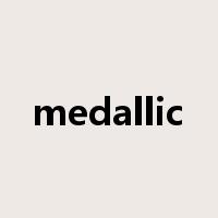 medallic是什么意思