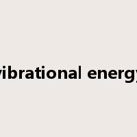 vibrational energy是什么意思