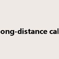 long-distance call是什么意思