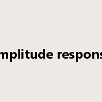 amplitude response是什么意思