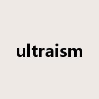 ultraism是什么意思