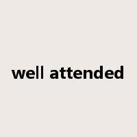 well attended是什么意思