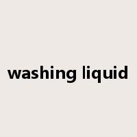 washing liquid是什么意思