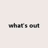 what's out是什么意思