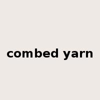 combed yarn是什么意思