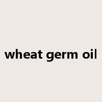 wheat germ oil是什么意思