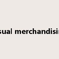 visual merchandising是什么意思