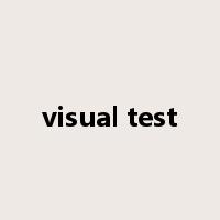 visual test是什么意思