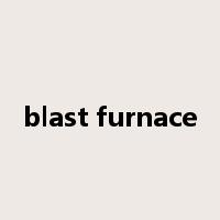 blast furnace是什么意思