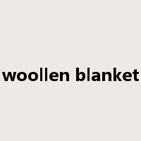 woollen blanket是什么意思
