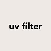 uv filter是什么意思