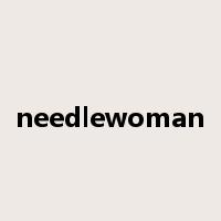needlewoman是什么意思