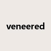 veneered是什么意思