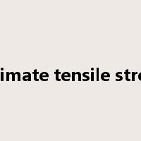 ultimate tensile stress是什么意思