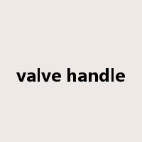 valve handle是什么意思