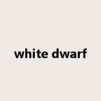 white dwarf是什么意思