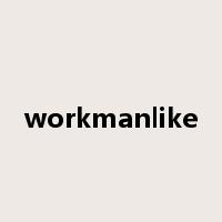 workmanlike是什么意思