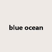 blue ocean是什么意思