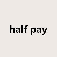 half pay是什么意思